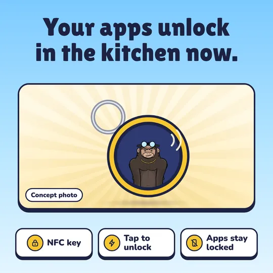 Your apps unlock in the kitchen now. Chimp Key: NFC key, Tap to unlock, Apps stay locked.