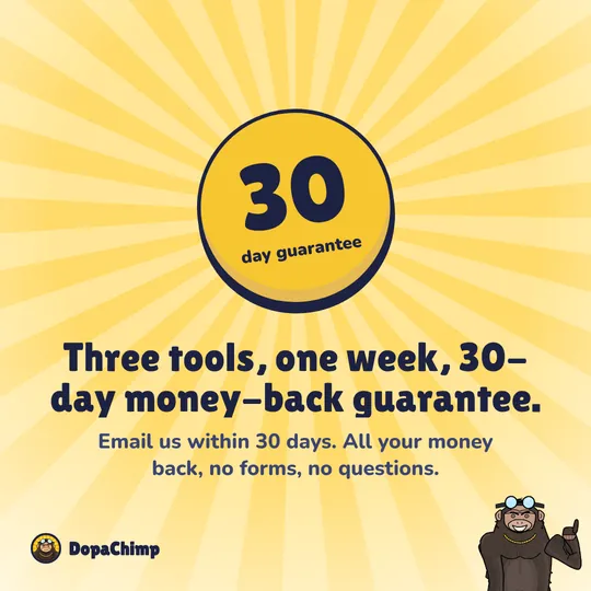 30-day money-back guarantee. Three tools, one week, 30-day money-back guarantee.