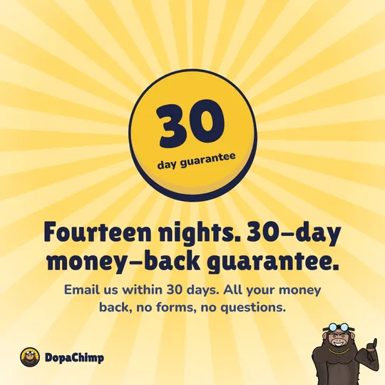 30-day money-back guarantee. Fourteen nights. 30-day money-back guarantee.