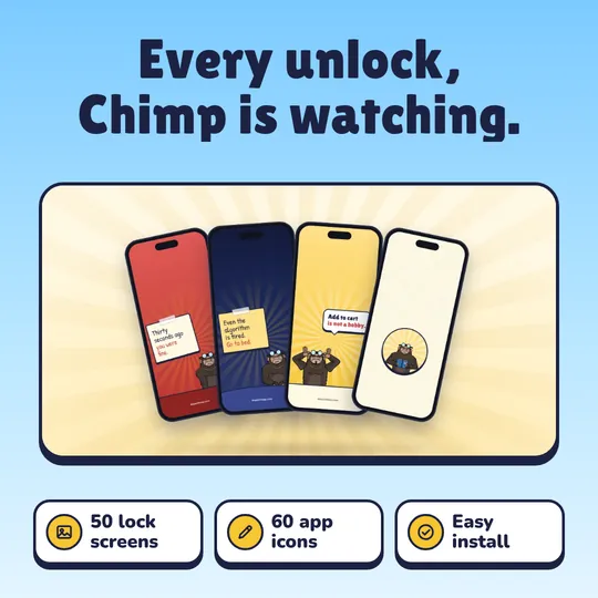 Every unlock, Chimp is watching. Lock Screen Mega Pack: 50 lock screens, 60 app icons, Easy install.