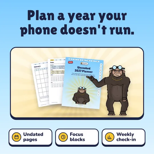Plan a year your phone doesn't run. Uncooked 2027 Planner: Undated pages, Focus blocks, Weekly check-in.
