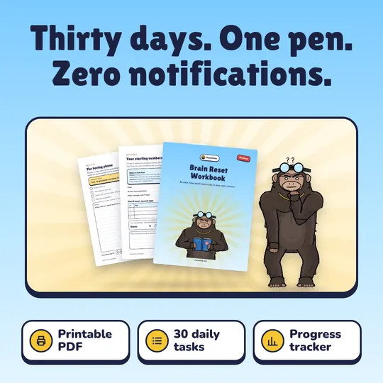 Thirty days. One pen. Zero notifications. Brain Reset Workbook: Printable PDF, 30 daily tasks, Progress tracker.